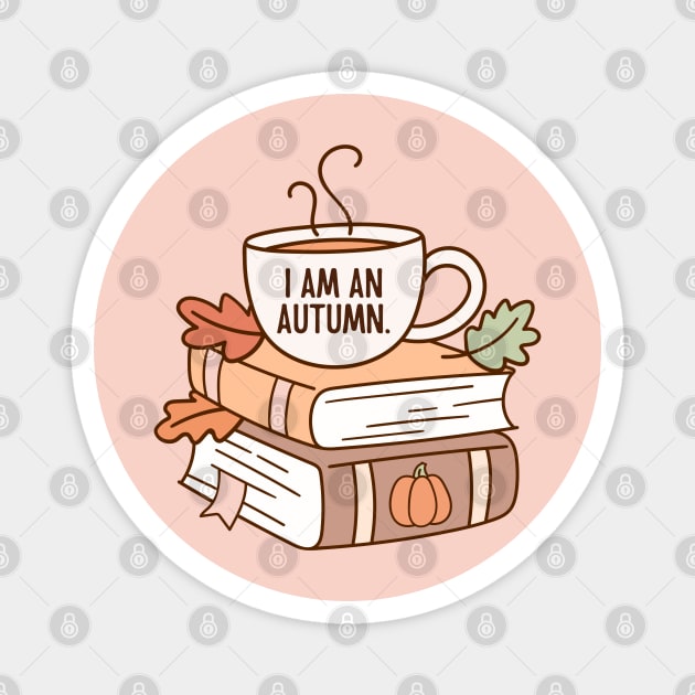 I am an autumn. Magnet by Stars Hollow Mercantile